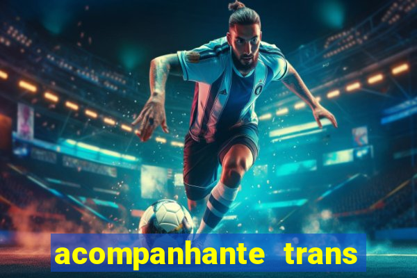 acompanhante trans de santos